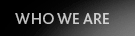 Who We Are